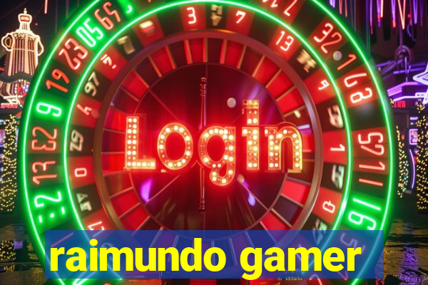 raimundo gamer